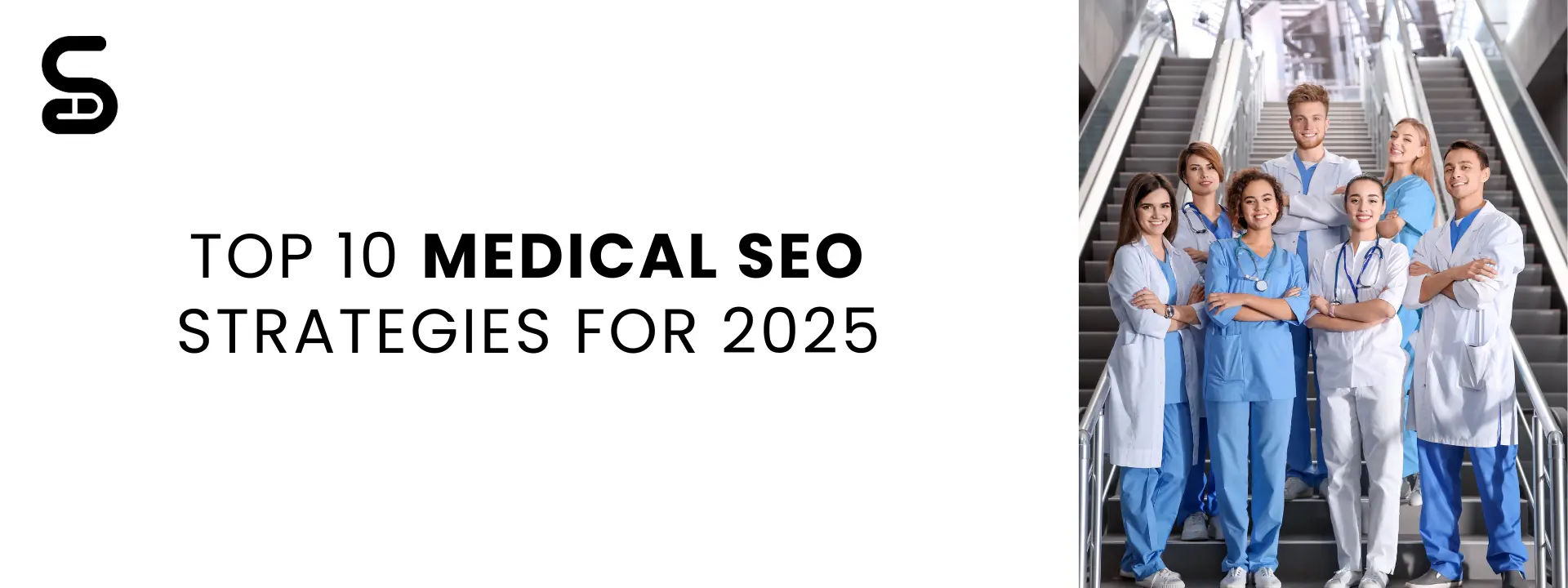 Top 10 Medical SEO Strategies for 2025 by Sordit Digital, best Digital Marketing for Medical industry in India and Dubai