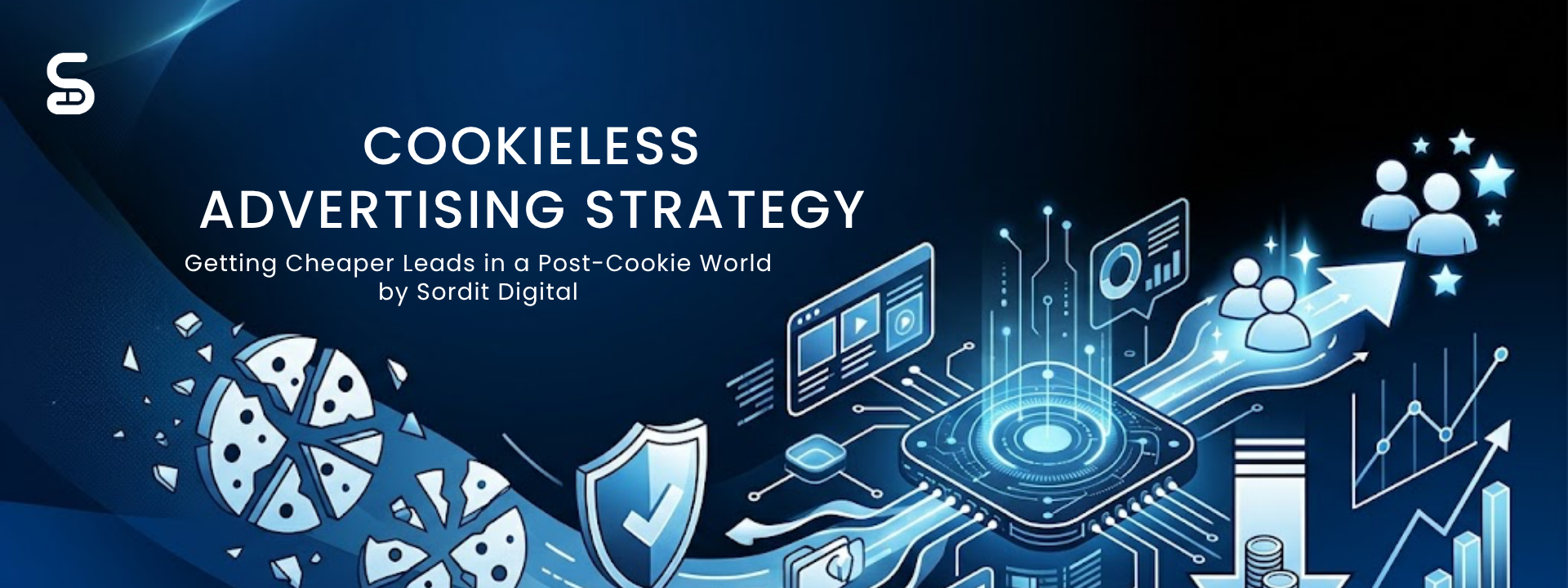 Cookieless Advertising Strategy